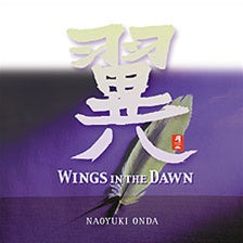 WINGS IN THE DAWN  / NAOYUKI ONDA